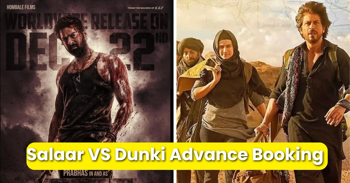 Salaar VS Dunki Advance Booking hindi